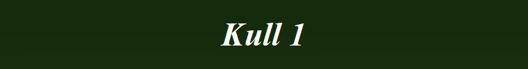 Kull 1